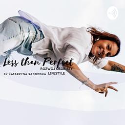 Less than Perfect by Katarzyna Sadowska